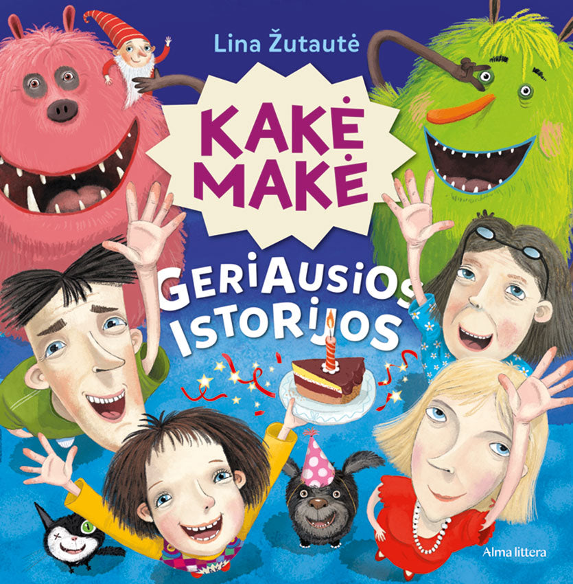 Kakė Makė. Geriausios istorijos. RIBOTO TIRAŽO