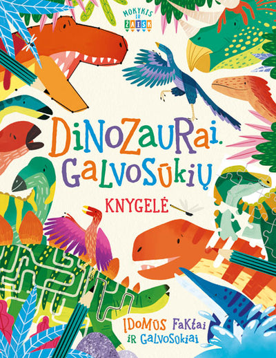 Dinozaurai. Galvosūkių knygelė