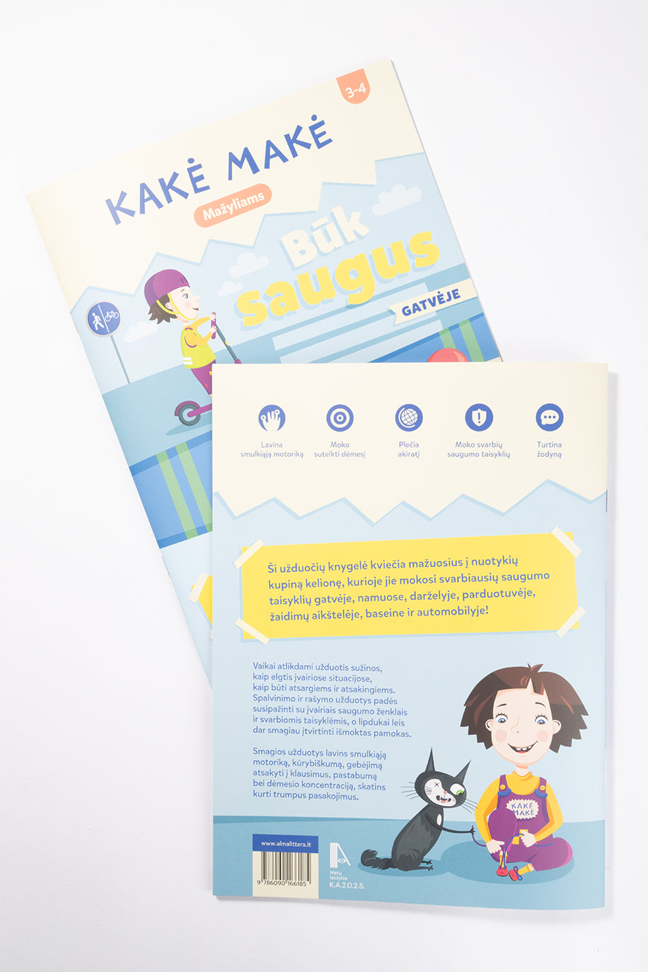 Kakė Makė. Mažyliams. Būk saugus. Gatvėje, namuose ir darželyje