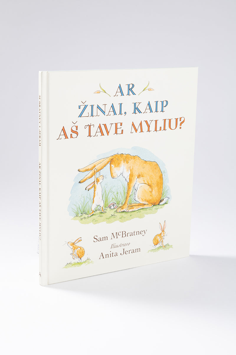 Ar žinai, kaip aš tave myliu?