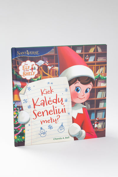The Elf on the Shelf. Kiek Kalėdų seneliui metų?