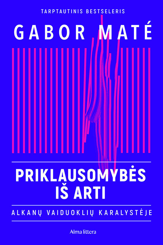 Priklausomybės iš arti
