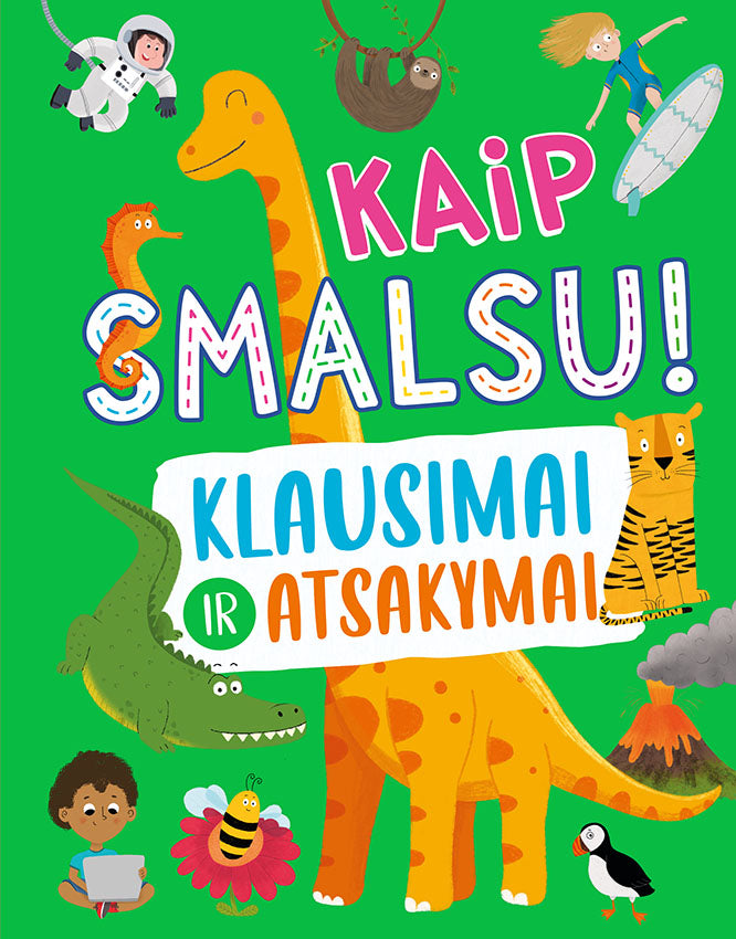Kaip smalsu! Klausimai ir atsakymai