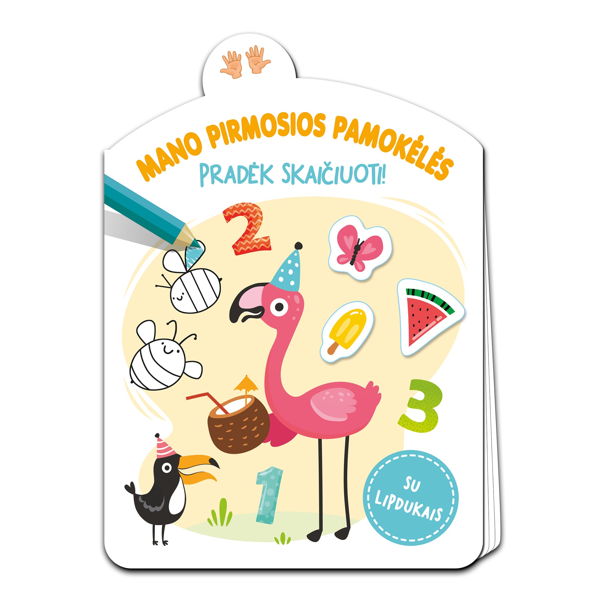 Mano pirmosios pamokėlės. Pradėk skaičiuoti!