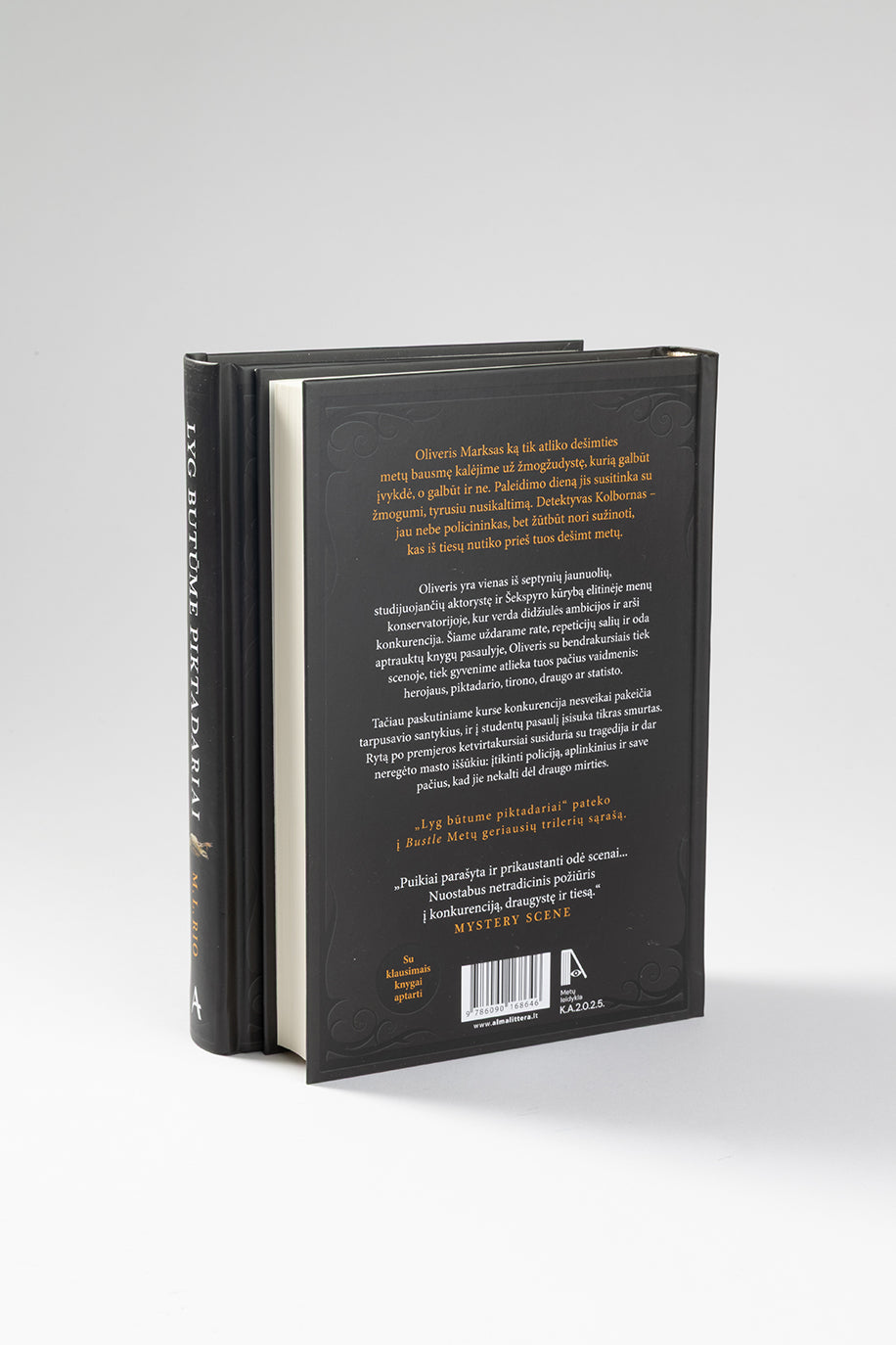 Lyg būtume piktadariai