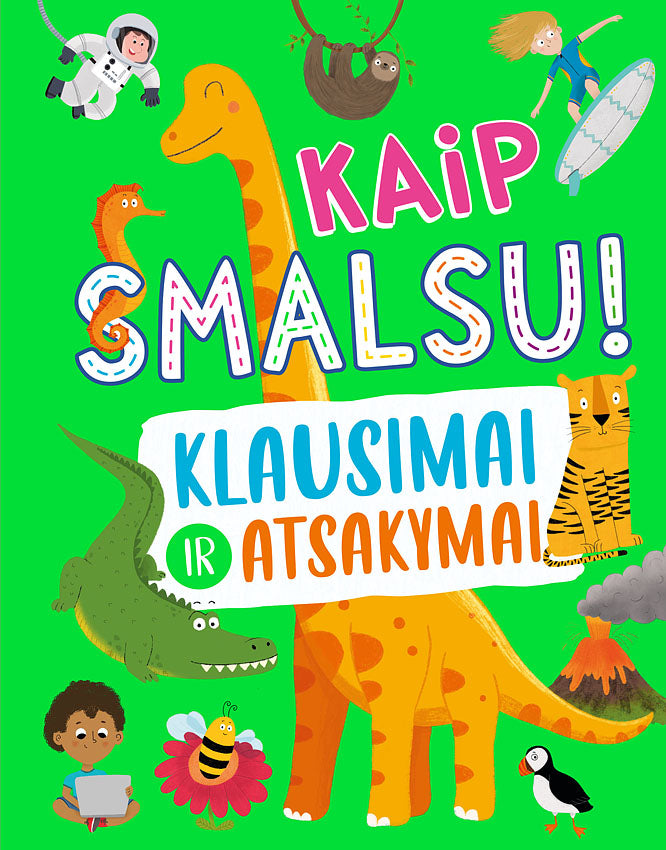 Kaip smalsu! Klausimai ir atsakymai