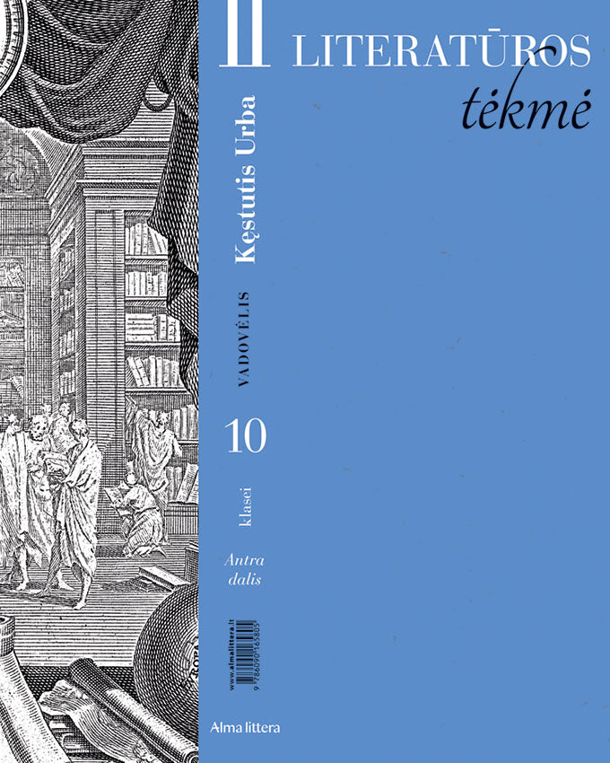 Literatūros tėkmė. Vadovėlis 10 klasei. 2 dalis