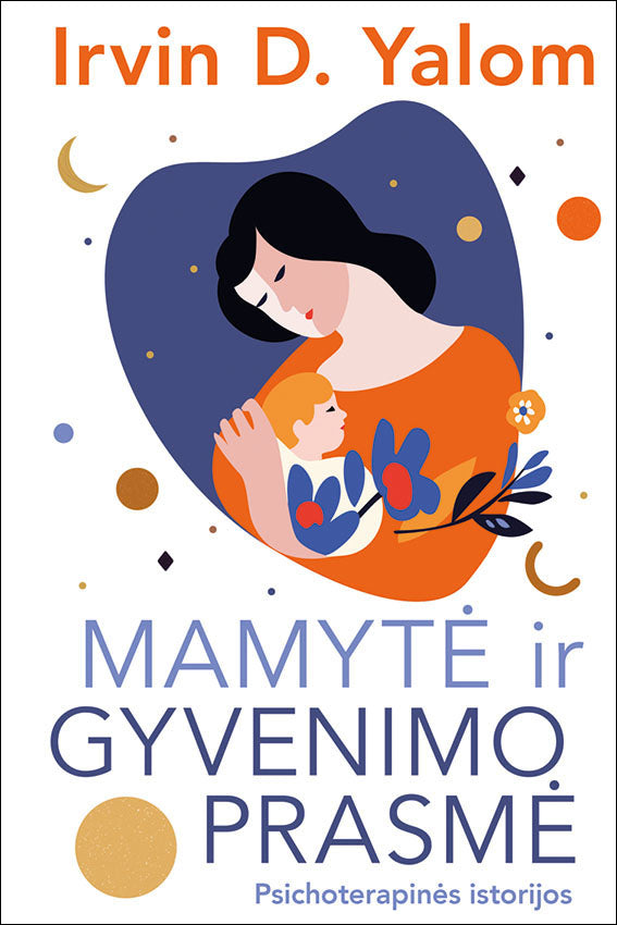Mamytė ir gyvenimo prasmė