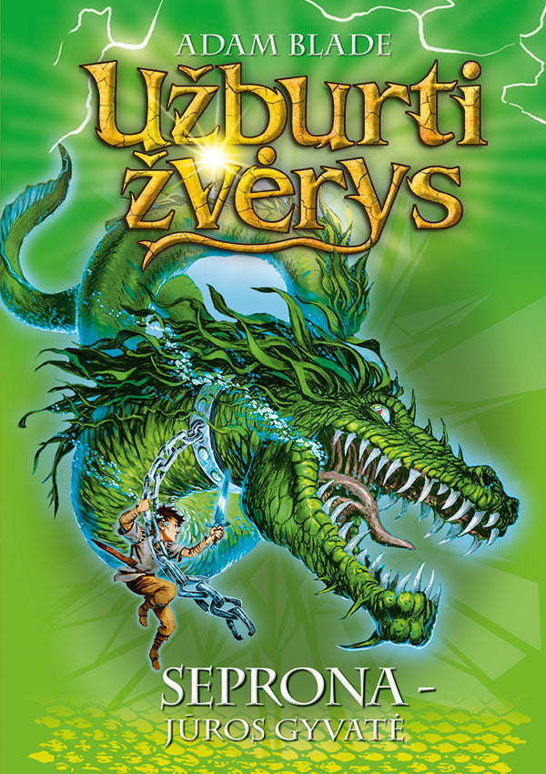 Užburti žvėrys. Seprona – jūros gyvatė. Antra knyga