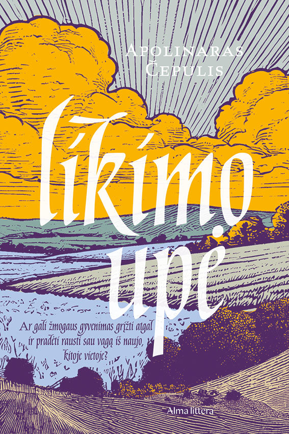 Likimo upė. I dalis