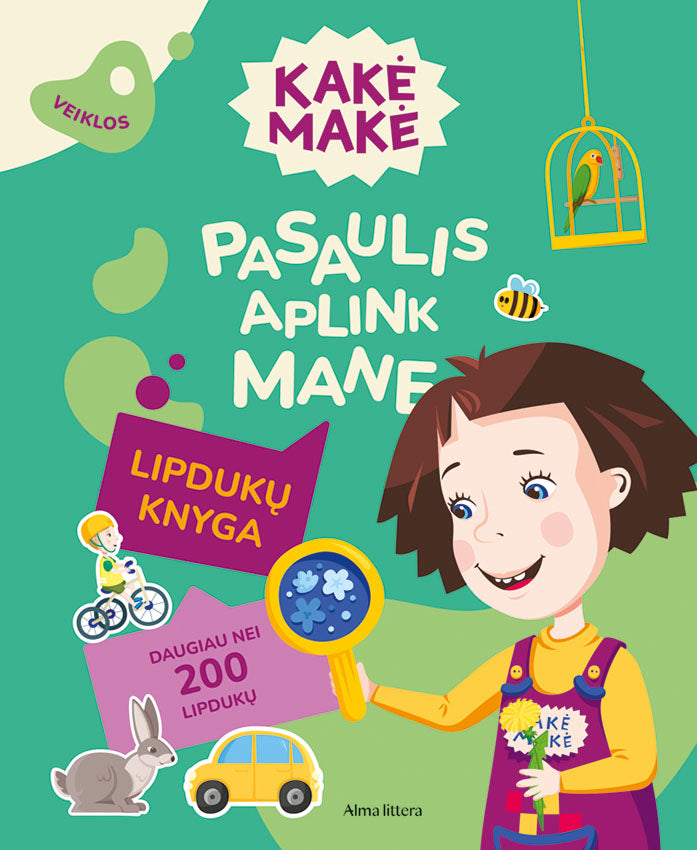 Kakė Makė. Pasaulis aplink mane. Lipdukų knyga
