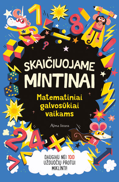 Skaičiuojame mintinai. Matematiniai galvosūkiai vaikams