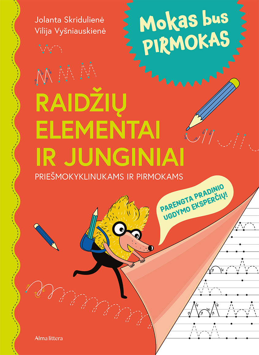 Mokas bus pirmokas. Raidžių elementai ir junginiai
