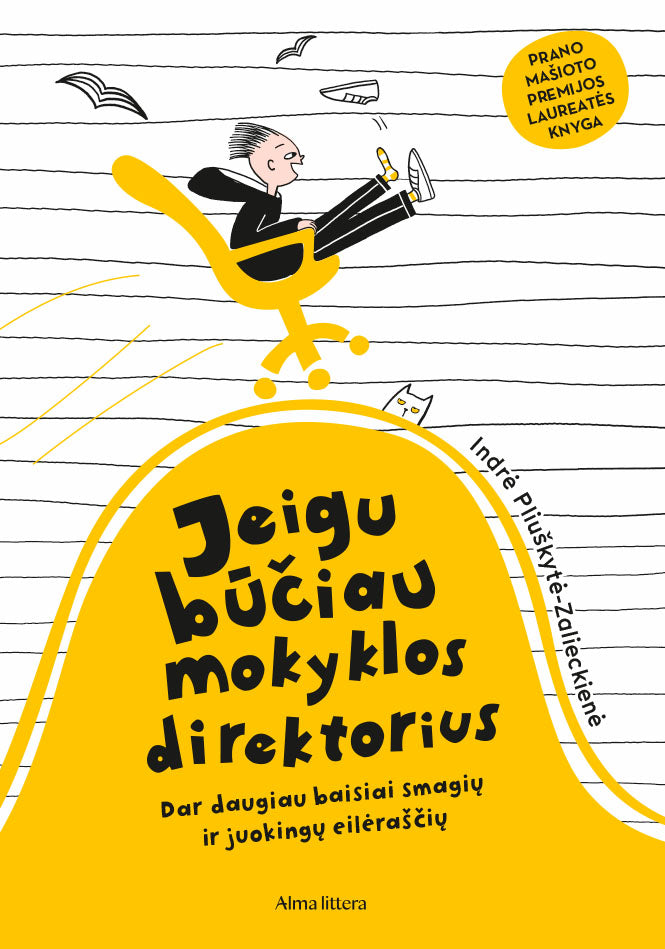 Jeigu būčiau mokyklos direktorius