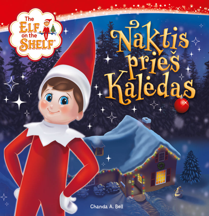 The Elf on the Shelf. Naktis prieš Kalėdas