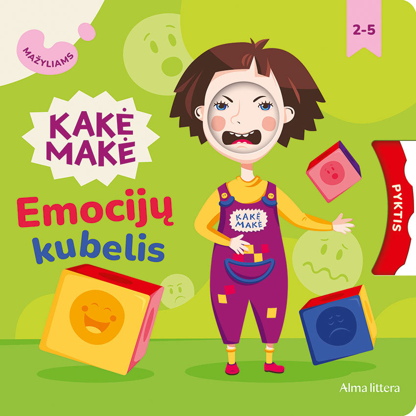 Kakė Makė. Mažyliams. Emocijų kubelis