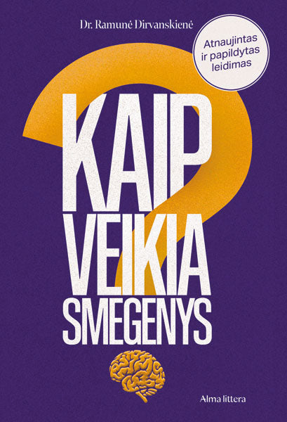 Kaip veikia smegenys