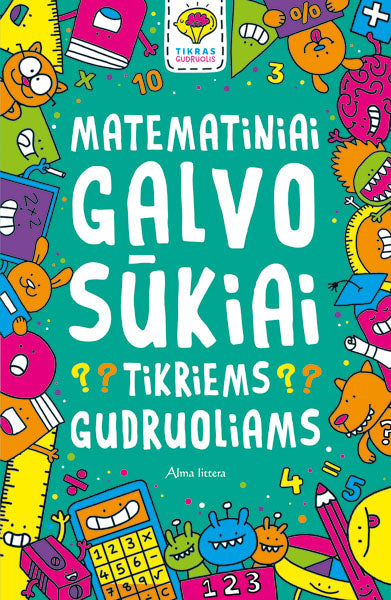 Matematiniai galvosūkiai tikriems gudruoliams