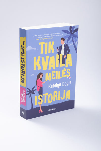 Tik kvaila meilės istorija