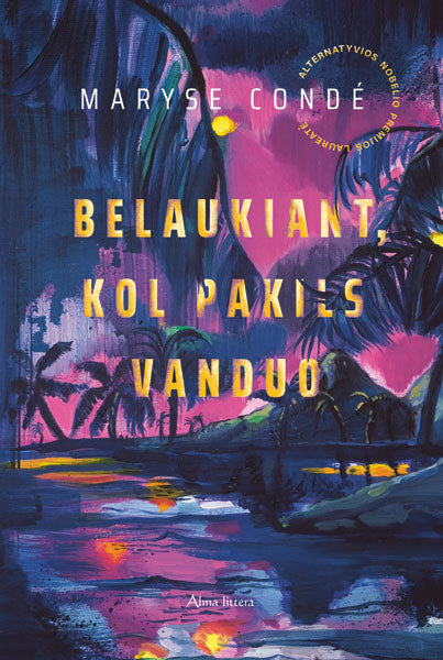 Belaukiant, kol pakils vanduo