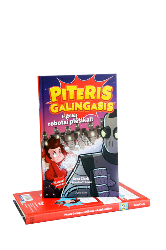 Piteris Galingasis ir įžūlūs robotai plėšikai