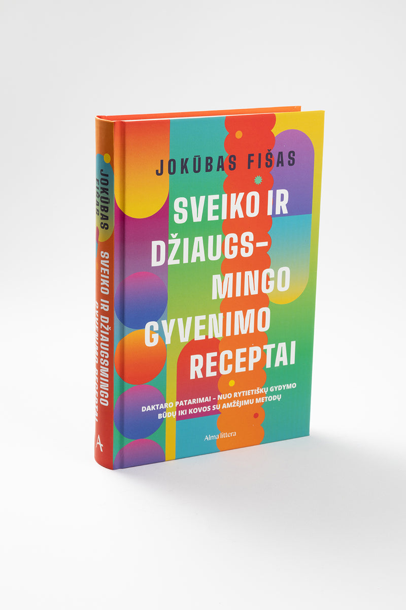 Sveiko ir džiaugsmingo gyvenimo receptai