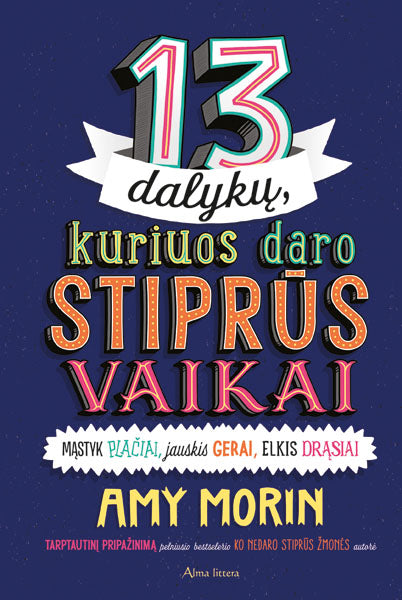 13 dalykų, kuriuos daro stiprūs vaikai