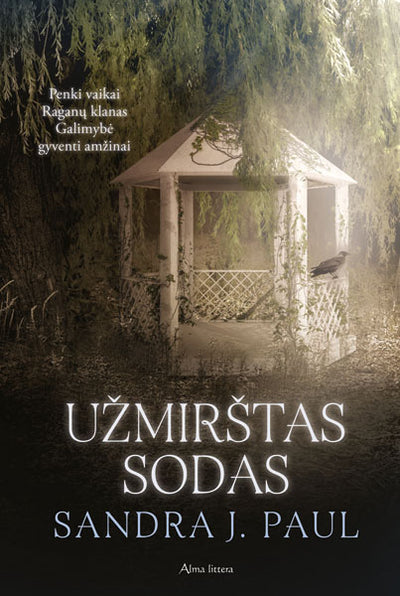 Užmirštas sodas. Trečioji serijos „Varnų kaimas“ knyga