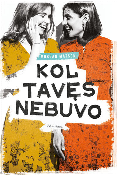 Kol tavęs nebuvo